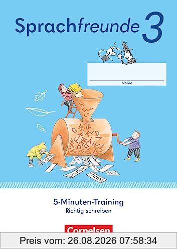 Sprachfreunde - Sprechen - Schreiben - Spielen - Östliche Bundesländer und Berlin - Ausgabe 2022 - 3. Schuljahr: 5-Minuten-Training - Arbeitsheft - Richtig schreiben