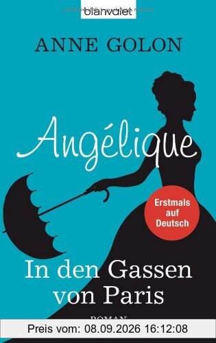 Angélique - In den Gassen von Paris: Roman