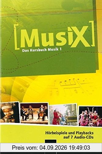 Musix: Das Kursbuch Musik 1. Klasse 5/6. 7 Audio-CDs