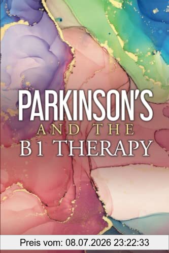 Daphne Bryan PhD Parkinson's And The B1 Therapy
