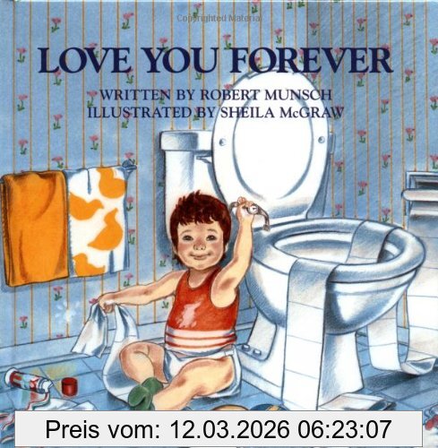 Munsch, Robert N. Love You Forever