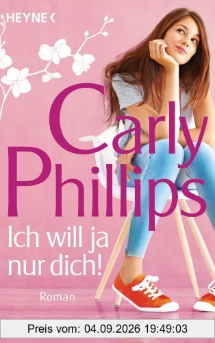 Ich will ja nur dich!: Roman