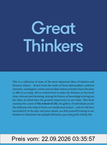 Great Thinkers: Simple Tools from 60 Great Thinkers to Improve Your Life Today (School of Life)