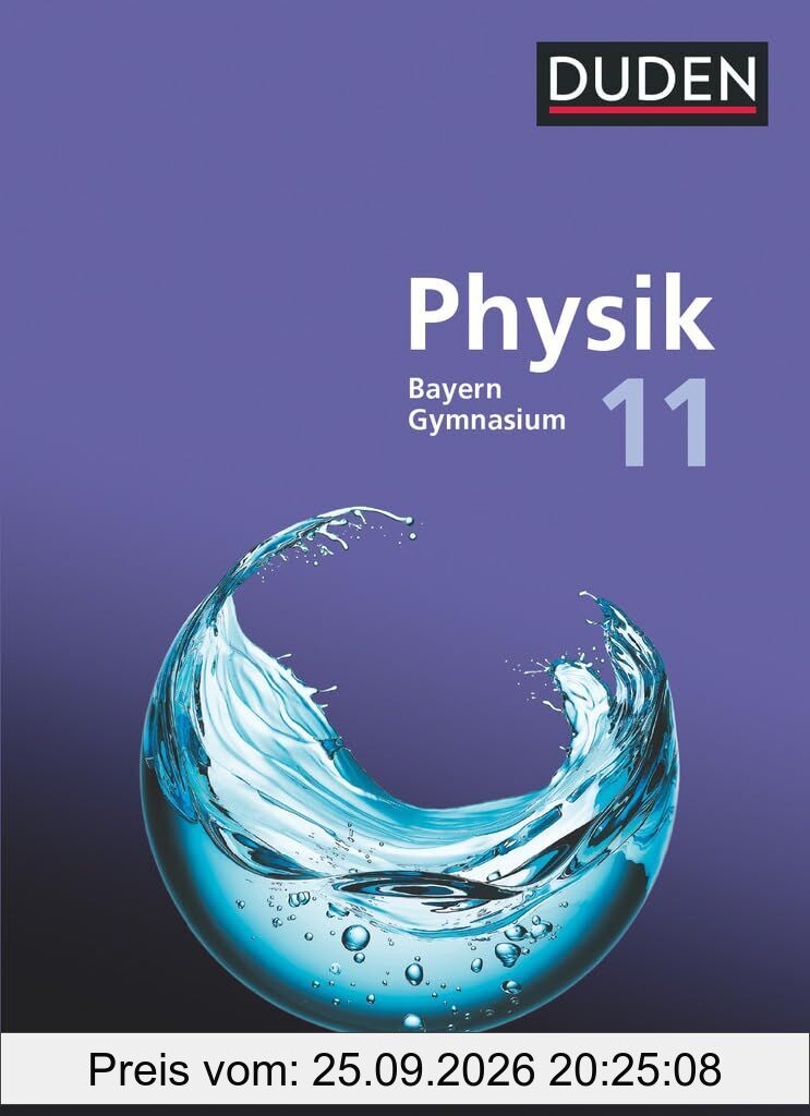 Duden Physik Sekundarstufe II. 11. Schuljahr - Bayern - Schulbuch