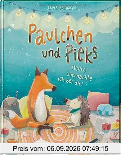 Paulchen & Pieks: Heute übernachte ich bei dir!