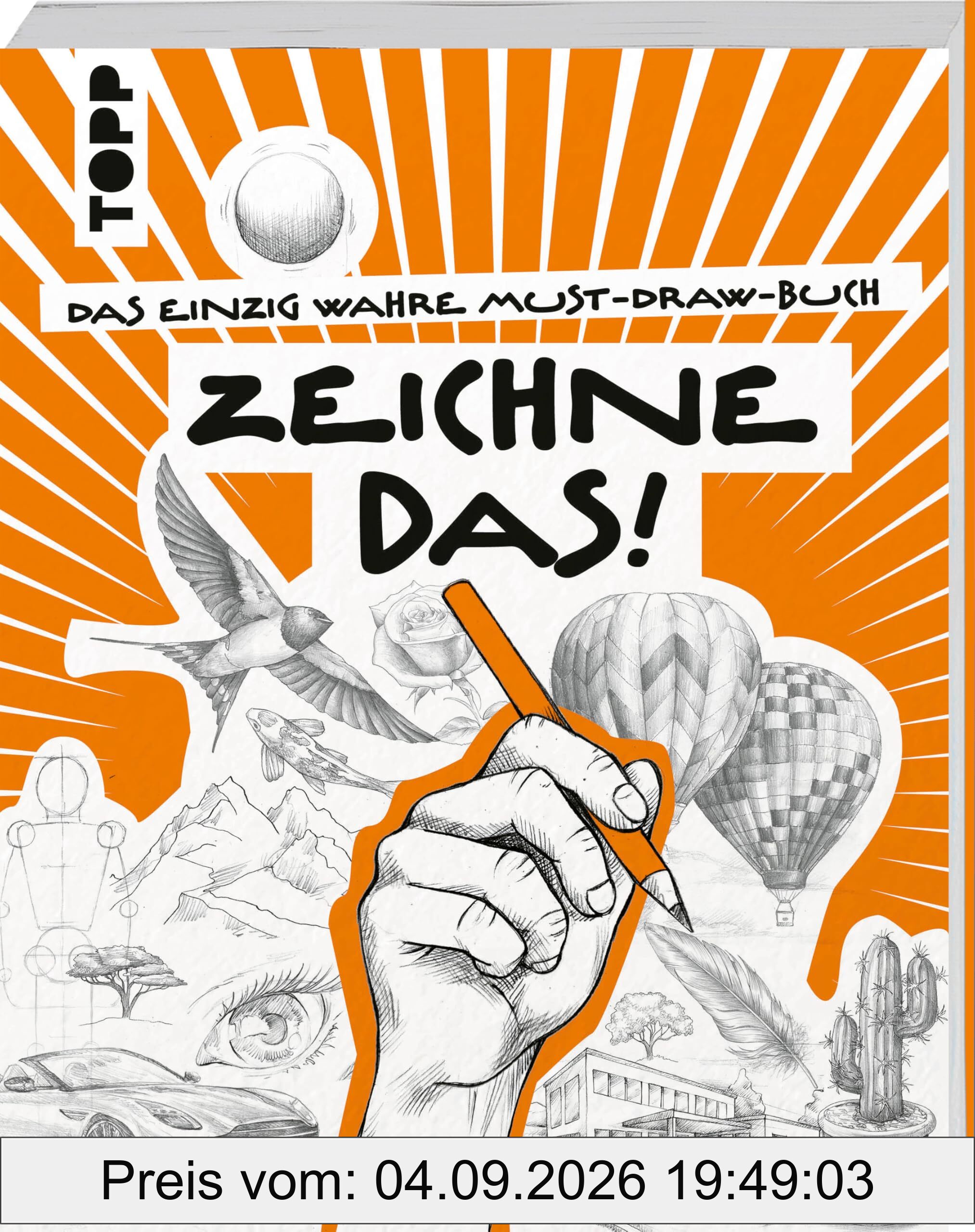 Zeichne das!: Das einzig wahre Must-Draw-Buch