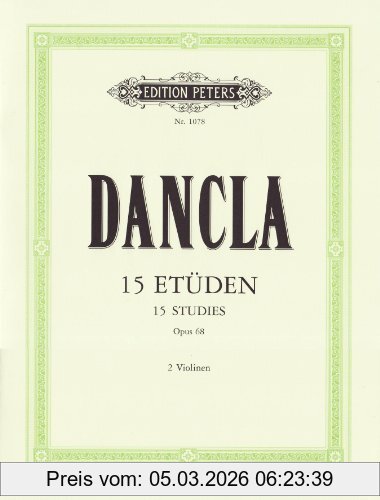 Charles Dancla 15 Etüden Für Violine Mit Begleitung Einer Zweiten Violine Op. 68