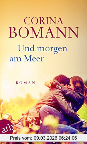 Corina Bomann Und Morgen Am Meer, Roman