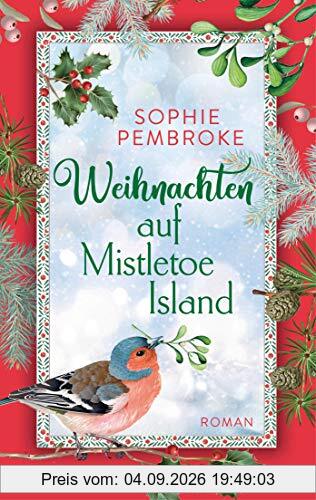 Weihnachten auf Mistletoe Island: Roman