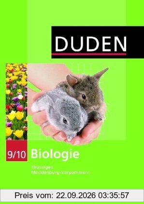 Duden Biologie - Sekundarstufe I - Mecklenburg-Vorpommern und Thüringen: 9./10. Schuljahr - Schülerbuch