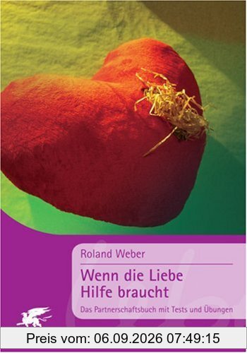 Wenn die Liebe Hilfe braucht. Das Partnerschaftsbuch. (Klett-Cotta Leben!)