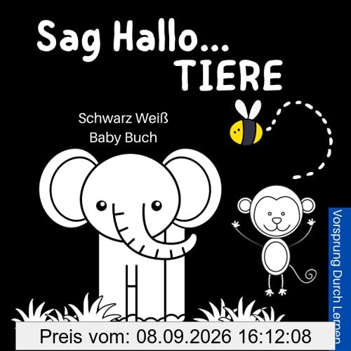 Sag Hallo Tiere, Schwarz Weiß Baby Buch: Kontrastbuch Baby | Geschenke Für Neues Baby