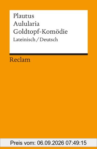 Aulularia: Goldtopf-Komödie. Lat. /Dt
