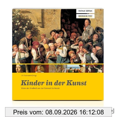 Kinder in der Kunst: Bilder der Kindheit von der Steinzeit bis heute