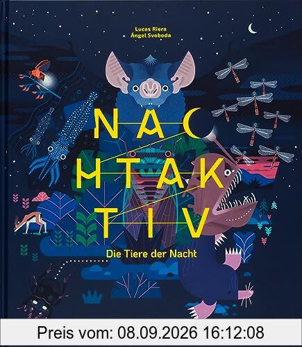 Nachtaktiv: Die Tiere der Nacht