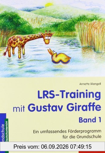 LRS-Training mit Gustav Giraffe: Ein umfassendes Förderprogramm für die Grundschule