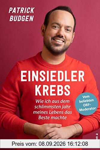 Einsiedlerkrebs: Wie ich aus dem schlimmsten Jahr meines Lebens das Beste machte