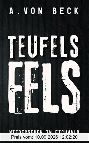 Teufelsfels – Wiedersehen in Eichwald: Saarcime-Serie Band 3 (Eichwald-Serie, Band 3)