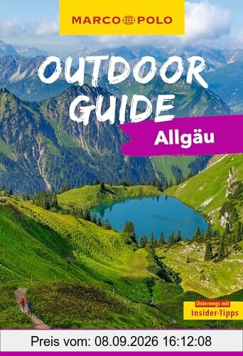 MARCO POLO OUTDOOR GUIDE Reiseführer Allgäu: Mit rund 150 Outdoor-Erlebnissen für alle, die am liebsten draußen sind