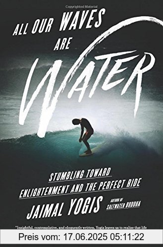 Binding : Taschenbuch, Edition : Reprint, Label : Harper Wave, Publisher : Harper Wave, medium : Taschenbuch, numberOfPages : 272, publicationDate : 2018-07-24, releaseDate : 2018-07-24, authors : Jaimal Yogis, ISBN : 0062405187