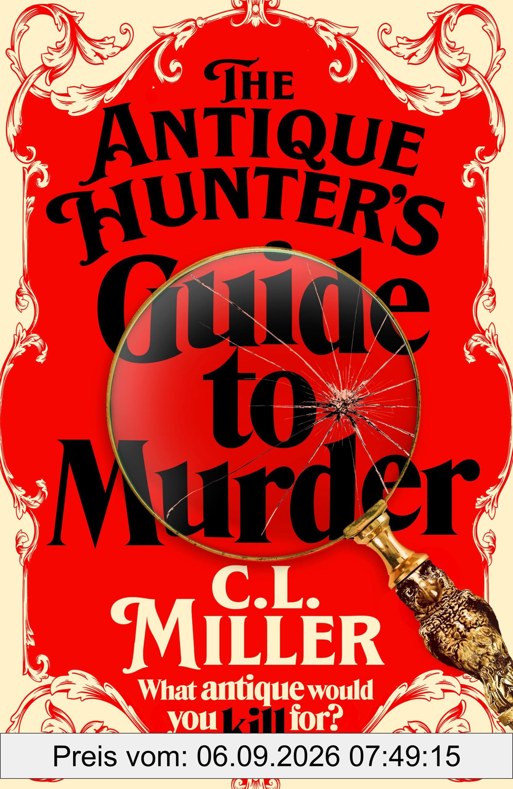 The Antique Hunter's Guide to Murder: The Cosy Crime Caper For Fans Of The Antiques Roadshow (The Antique Hunters, 1)