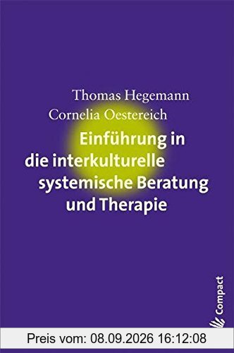 Einführung in die interkulturelle systemische Beratung und Therapie (Carl-Auer Compact)