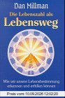Die Lebenszahl als Lebensweg: Wie wir unsere Lebensbestimmung erkennen und erfüllen können