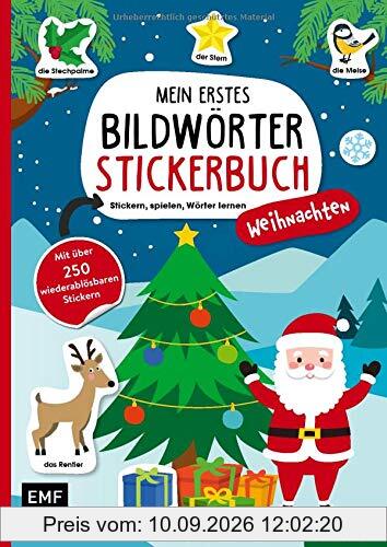 Mein erstes Bildwörter-Stickerbuch – Weihnachten: Stickern, spielen, Wörter lernen mit über 250 wiederablösbaren Stickern