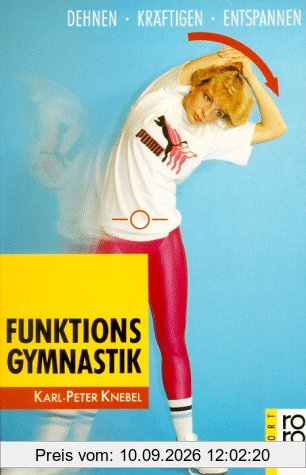 Funktionsgymnastik. Dehnen, Kräftigen, Entspannen. Training, Technik, Taktik.