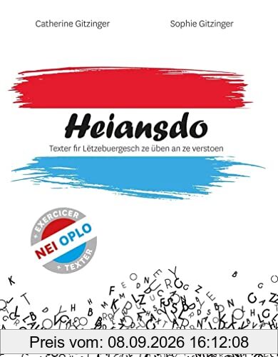 Heiansdo: Texter fir Lëtzebuergesch ze üben an ze verstoen