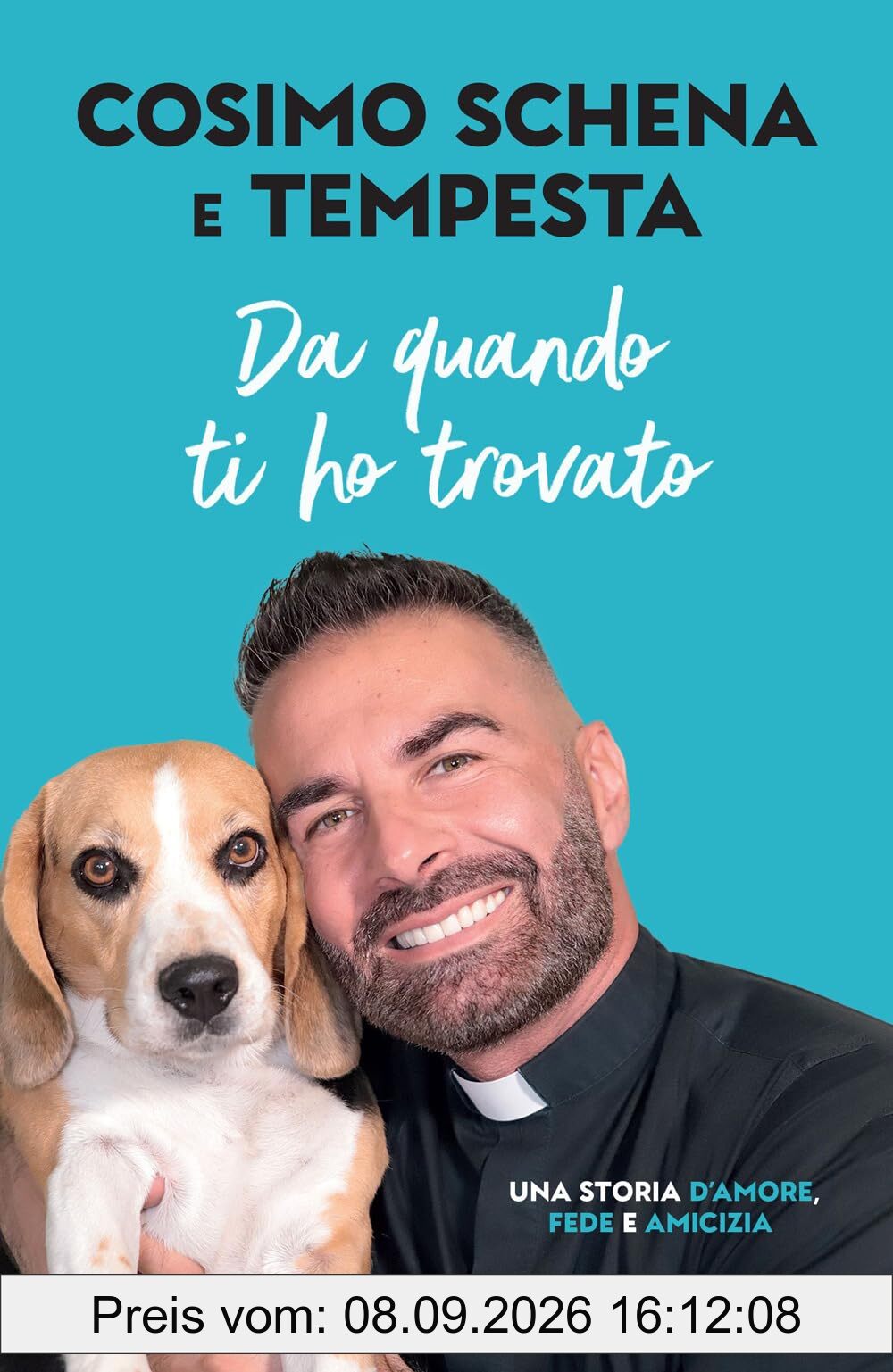 Da quando ti ho trovato. Una storia d'amore, fede e amicizia