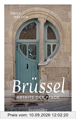 Brüssel abseits der Pfade: Eine etwas andere Reise durch die europäische Hauptstadt