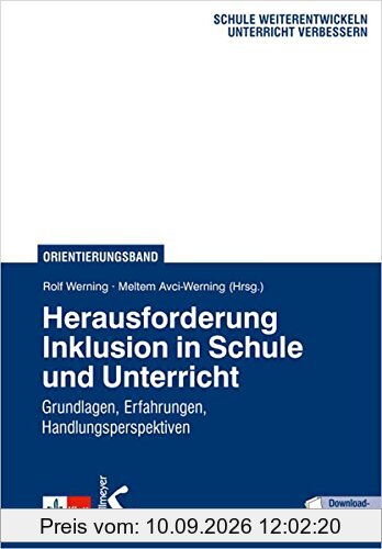 Herausforderung Inklusion in Schule und Unterricht: Grundlagen, Erfahrungen, Handlungsperspektiven
