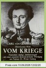 Vom Kriege: Hinterlassenes Werk des Generals Carl von Clausewitz. Vollständige Ausgabe im Urtext