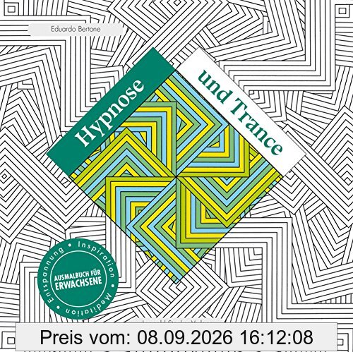 Hypnose und Trance: Inspiration, Meditation, Entspannung Ausmalbuch für Erwachsene