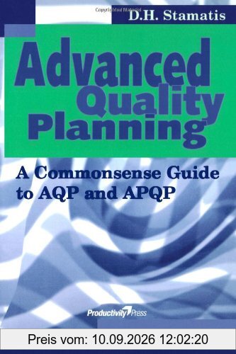 Advanced Quality Planning: A Commonsense Guide to AQP and APQP (Productivity's Shopfloor)