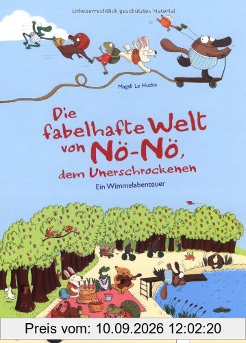 Die fabelhafte Welt von Nö-Nö, dem Unerschrockenen: Ein Wimmelabenteuer