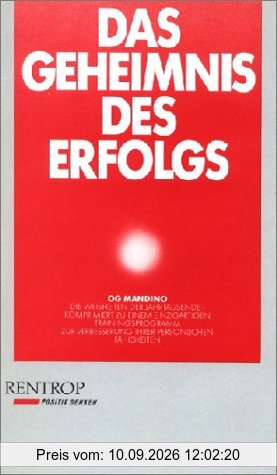 Das Geheimnis des Erfolgs: Ein einzigartiges Trainingsprogramm - entstanden aus den Erfahrungen der Jahrtausende. Mit Ihrem persönlichen Erfolgstagebuch und den zehn Schriftrollen des Erfolgs