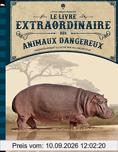 Le livre extraordinaire des animaux dangereux