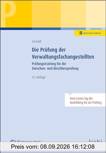 Die Prüfung der Verwaltungsfachangestellten: Prüfungstraining für die Zwischen- und Abschlussprüfung