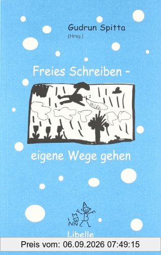 Freies Schreiben, eigene Wege gehen