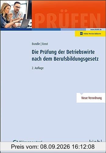 Die Prüfung der Betriebswirte nach dem Berufsbildungsgesetz (Prüfungsbücher für Betriebswirte und Meister)