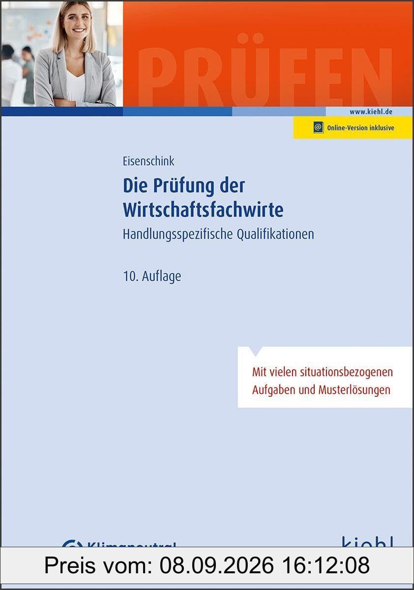 Die Prüfung der Wirtschaftsfachwirte: Handlungsspezifische Qualifikationen (Prüfungsbücher für Fachwirte und Fachkaufleute)
