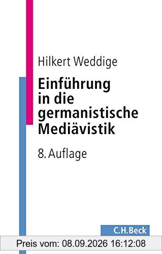 Einführung in die germanistische Mediävistik