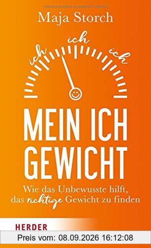 Mein Ich-Gewicht: Wie das Unbewusste hilft, das richtige Gewicht zu finden