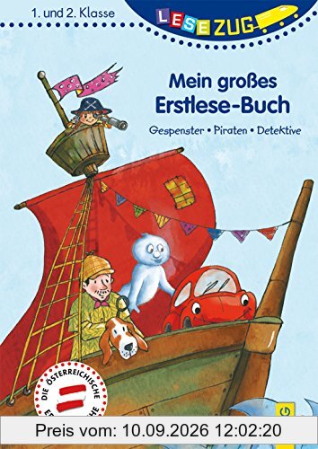LESEZUG/1.-2. Klasse: Mein großes Erstlese-Buch - Gespenster, Piraten, Detektive