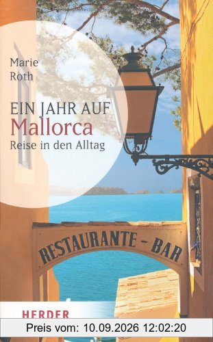 Ein Jahr auf Mallorca: Reise in den Alltag (HERDER spektrum)