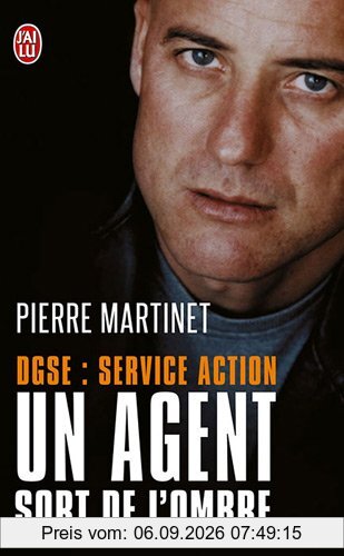 Un agent sort de l'ombre : DGSE Service Action