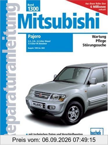 Mitsubishi Pajero 1999 bis 2003: 2.5-, 2.8-, 3.2-Liter Diesel, 3.6-Liter-V6 Benziner (Reparaturanleitungen)