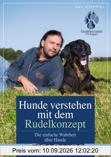 Hunde verstehen mit dem Rudelkonzept: Die einfache Wahrheit über Hunde